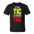 Je Suis Tic Je Cherche Tac Duo Tic Et Tac Deguisement Deux T-Shirt