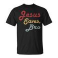 Jesus Saves Bro Religion Christianintage Jesus Christ T-Shirt