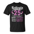 Kollegin Jahre Im Dienst 25 Jahriges Service Anniversary German Lang S T-Shirt