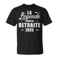 La Légende Prend Sa Retraite 2025 T-Shirt