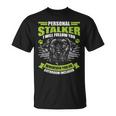 Labrador Fan Personal Stalker Labrador T-Shirt