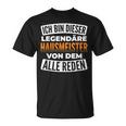 Legendary Caretakeron Dem Alle Reden Caretaker S T-Shirt