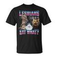 Lesbians Eat What Lesbians Eat What T-Shirt