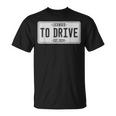 Licensed To Drive New Drivers License Est 2024 T-Shirt