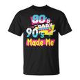 Los Años 80'S Baby 90'S Made Me Retro Nostalgia De Los 80 Camiseta unisex