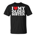 I Love My Older Sister T-Shirt