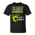 Ma Ioolevo Solamente Dormire Altri 5 Minuti Sonno Sveglia Maglietta