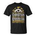 Name Christian Wenn Christian Es Nicht Reparieren Kann T-Shirt