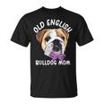 Old English Bulldog Mom Dog English Bulldog T-Shirt