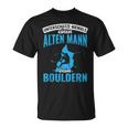 Old Man Bouldering Climbing Pensioner Boulderer T-Shirt