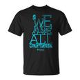 We Are All One Team T-Shirt