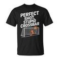Perfect Shot Stupid Crossbar Soccer T-Shirt