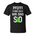 Pfeffi Und Ich Wir Sind So Peppermint Liqueur Costume T-Shirt