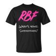 Rbf What Is Your Super Power T-Shirt