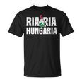 Ria Ria Hungária Magyar Hungary Fan Hungarian Flag T-Shirt