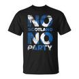 Scottish Banner Fan Scotland Flag Retro No Scotland No Party T-Shirt