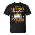 Sono Un Uomo Semplice Mi Piace Il Mio Camper E Ilino Maglietta