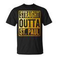 Straight Outta St Paul Saint Paul Minnesota T-Shirt