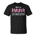 Tanzen Ist Auch Sport T-Shirt