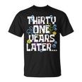Thirty One Years Later 31 Year Old Birthday Men T-Shirt