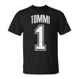 Tommi Sostenitore Numero 1 Del Più Grande Fan Maglietta