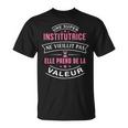 Une Super Institutrice Neieillit Pas Cadeau Institutrice T-Shirt
