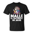 Unicorn Party Fun Malle Ist Nur Einmal Im Jahr T-Shirt