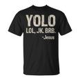 Vintage Retro Yolo Lol Jk Brb Jesus Christian T-Shirt