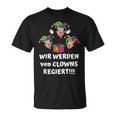 Wir Werdenon Clowns Regiert Farmers Statement Farmers T-Shirt