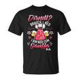 Women's Dirndl Braucht I Ned Bin Nur Zum Sauffa Da Sayings T-Shirt