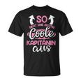 Women's So Ssieht Eine Richtig Coole Captain Aus Slogan T-Shirt