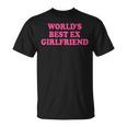 World's Best Ex Girlfriend T-Shirt