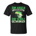 Zum Angeln Geboren Zum Angeln Geboren Zur Schule Gezw T-Shirt