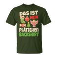 Backen Christmas Das Ist Mein Plätzchen Baking Christmas That T-Shirt