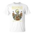 Books Make Me Happy Skeleton Read Reading Librarian Book T-Shirt