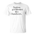 Denken Gefährdet Die Stummheit With Saying Print T-Shirt