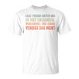 An Die Person Hinter Mir Liebe Person Hinter Mir T-Shirt