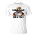 Egal Wieoll Du Bist Rudi Istolller Gray T-Shirt