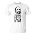 Giuseppe Garibaldi Eroe Italiano Maglietta