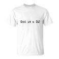 Gott Ist Ein Dj Gray T-Shirt