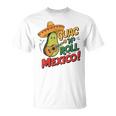 Guac'n Rollacanza In Messico Divertente E Simpatico Maglietta