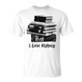 I Love History Pila De Libros Y Letras Negras Camiseta unisex