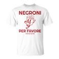 Ni Per Favore Cocktail Back Print Italiano Original T-Shirt