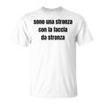 Stronza Con La Faccia Da Stronza Maglietta