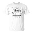 Trallala & Hopsassa Für Pillepalle Bin Ich Nicht Responsible For T-Shirt