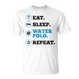 Waterpolo Giocatore Mangiare Sonno Acqua Pallanuoto Ripetere Allenatore Maglietta