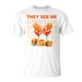 They See Me Aperollin Perfekt Für Spritz-Fans & Jgas T-Shirt