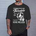 Andere Gehen Zur Therapie Kühe Melken Milchbauern Other Going To T-Shirt Geschenke für Ihn