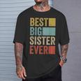 Best Big Sister Ever Big Sister T-Shirt Geschenke für Ihn