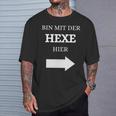 Bin Mit Der Hexe Hier Wizard T-Shirt Geschenke für Ihn